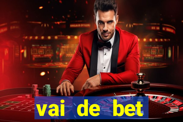 vai de bet plataforma gusttavo lima